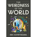 The Weirdness of the World