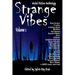 Strange Vibes Weird Fiction Anthology Volume 1