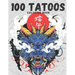 100 The Tattoo Coloring Book: Coloring Book for Adults