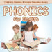 Phonics for English: Children's Reading & Writing Education Books