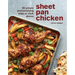 Sheet Pan Chicken: 50 Simple and Satisfying Ways to Cook Dinner [A Cookbook]