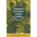 Roman History from Coins: Some Uses of the Imperial Coinage to the Historian