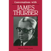 Conversations with James Thurber