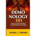 Demonology 101: Demons, Spiritual Warfare, and Self Deliverance Prayers