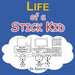 Life of a Stick Kid