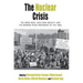 The Nuclear Crisis: The Arms Race, Cold War Anxiety, and the German Peace Movement of the 1980s