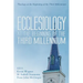 Ecclesiology at the Beginning of the Third Millennium
