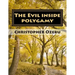 The Evil inside Polygamy: I am writing this book, so that through this book you may have the knowledge of this virus of polygamy. Nothing can be