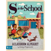 S Is for School: A Classroom Alphabet