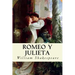 Romeo y Julieta (Spanish Edition)