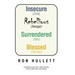 Insecure Rebellious Surrendered Blessed: (Child) (Teenager) (Man) (Old Man)