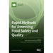 Rapid Methods for Assessing Food Safety and Quality
