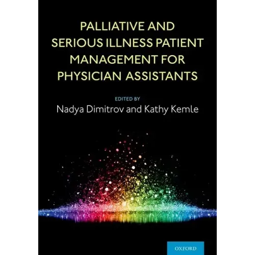 Palliative and Serious Illness Patient Management for Physician Assistants
