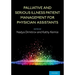Palliative and Serious Illness Patient Management for Physician Assistants