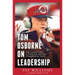 Tom Osborne on Leadership: Life Lessons from a Three-Time National Championship Coach