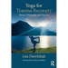 Yoga for Trauma Recovery: Theory, Philosophy, and Practice