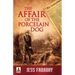 The Affair of the Porcelain Dog