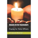 Blessed are the Peacemakers: Praying for Police Officers