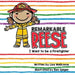 Remarkable Reese: I Want to be a Firefighter