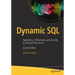 Dynamic SQL: Applications, Performance, and Security in Microsoft SQL Server