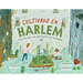 Cultivado En Harlem (Harlem Grown): Cómo Una Gran Idea Transformó a Un Vecindario