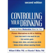 Controlling Your Drinking: Tools to Make Moderation Work for You