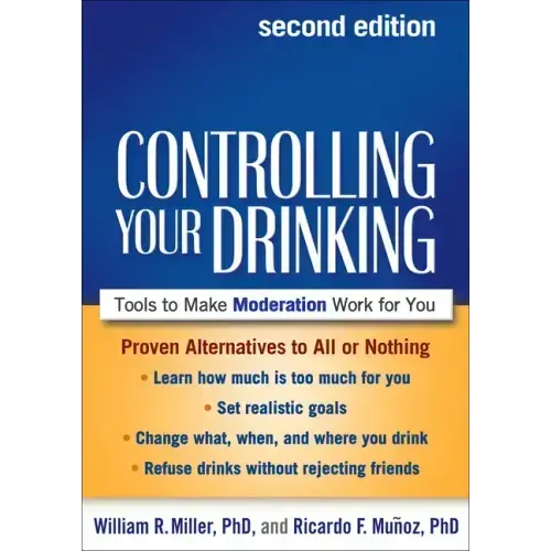 Controlling Your Drinking: Tools to Make Moderation Work for You - Paperback