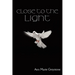Close to the Light