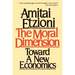 Moral Dimension: Toward a New Economics