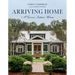 Arriving Home: A Gracious Southern Welcome