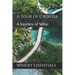 A Tour of Croatia: A Journey of Wine