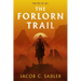 The Forlorn Trail: The Eye of Ur I