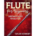 Flute For Beginners: Christmas Classics For Solo Flute