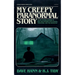 My Creepy Paranormal Story