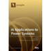 AI Applications to Power Systems