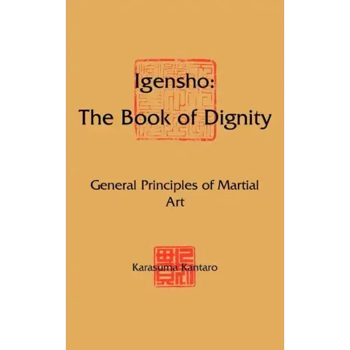 Igensho: The Book of Dignity: General Principles of Martial Art