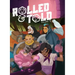 Rolled and Told Vol. 2
