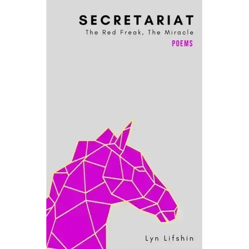 Secretariat: The Red Freak, the Miracle