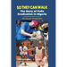 So They Can Walk: The Story of Polio Eradication in Nigeria - The Rotary Perspective