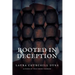 Rooted in Deception