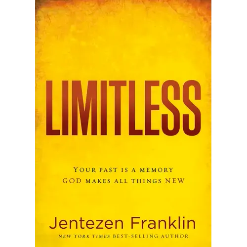 Limitless: Your Past Is a Memory. God Makes All Things New.