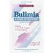 Bulimia: A Guide to Recovery