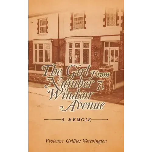 The Girl from Number 7, Windsor Avenue: A Memoir