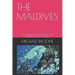 The Maldives: An Introduction to Diving and Snorkelling in the Tropics
