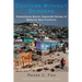 Doctors Without Borders: Humanitarian Quests, Impossible Dreams of Medecins Sans Frontieres
