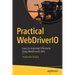 Practical Webdriverio: Learn to Automate Effectively Using Webdriverio APIs