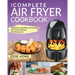 Air Fryer Cookbook: The Complete Air Fryer Cookbook Delicious, Healthy and Quick Air Fryer Recipes for Everyone