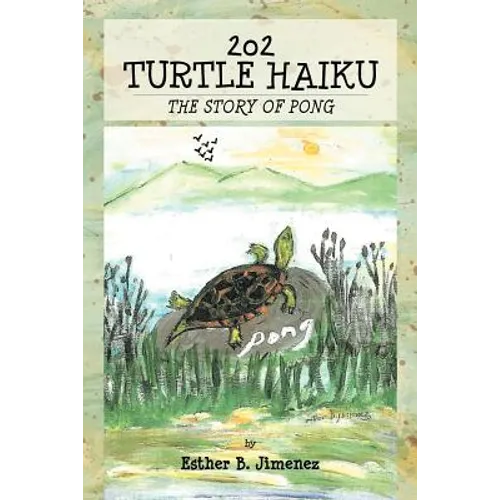 202 Turtle Haiku: The Story of Pong