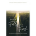 From Folly to Faith: One Person's Journey from Pain to Promise