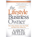 The Lifestyle Business Owner: How to Buy a Business, Grow Your Profits, and Make It Run Without You